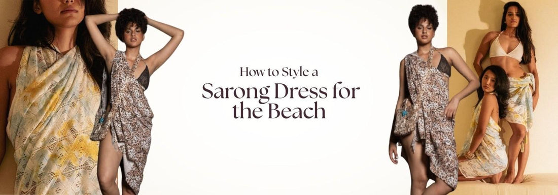 How to Style a Sarong Dress for the Beach