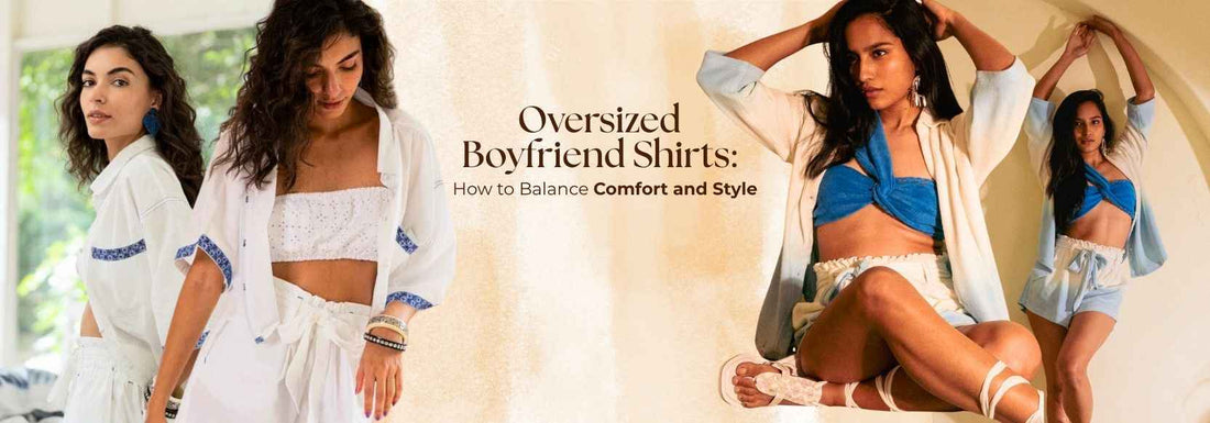 Oversized Boyfriend Shirts