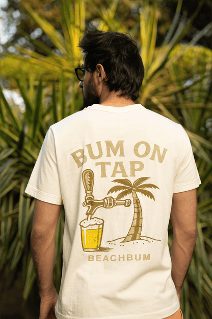 Bum On Tap Tshirt